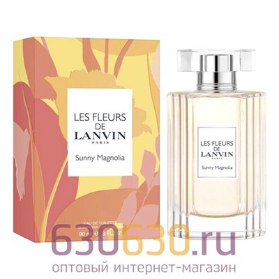 Евро Lanvin "Les Fleurs De Lanvin Sunny Magnolia" 90 ml