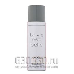 Парфюмированный Дезодорант "La Vie est Belle" 200 ml
