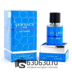 Мини-парфюм Versace "Versace Man Eau Fraiche" 67 ml LUX