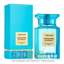 Евро Tom Ford "Mandarino Di Amalfi Eau De Parfum" 100 ml