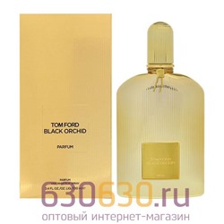 A-PLUS Tom Ford "Black Orchid Parfum"100 ml
